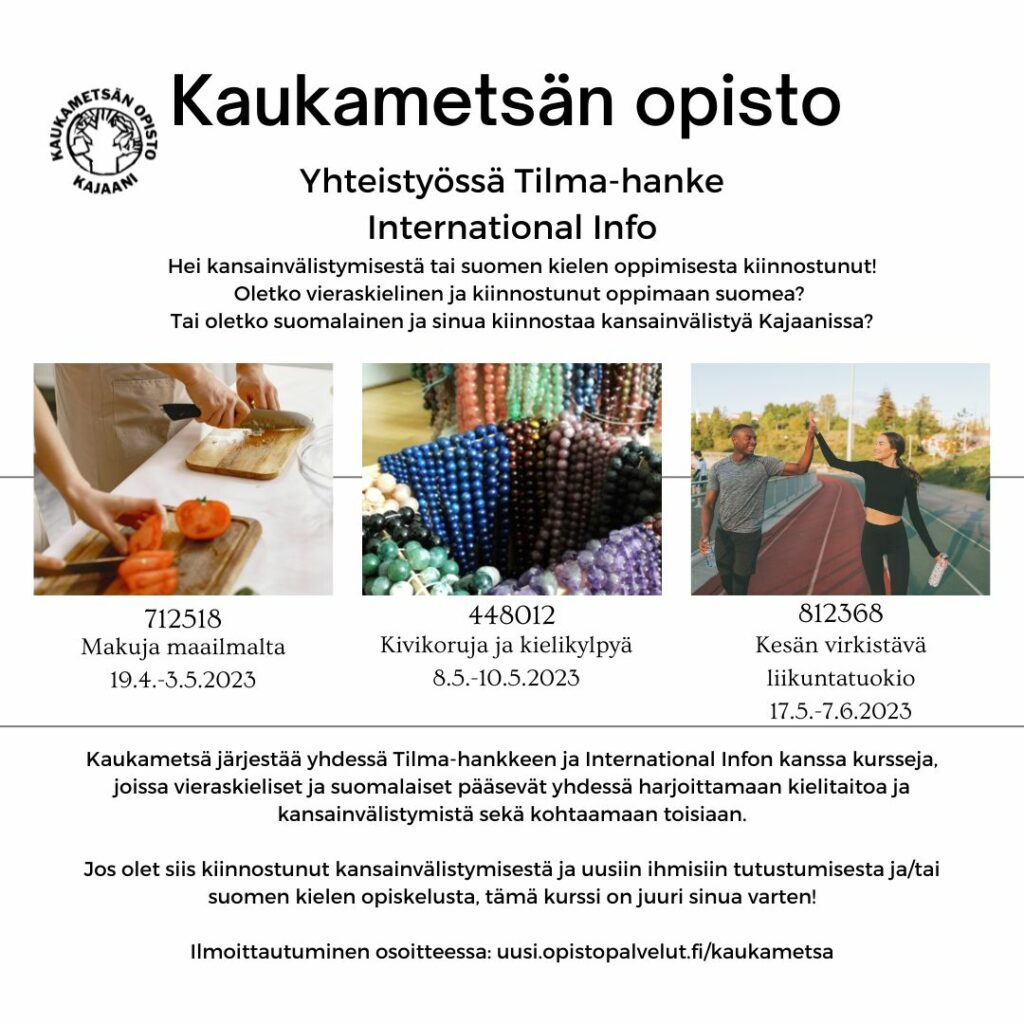 Kaukametsän Opiston, Tilma-hankkeen Ja International Infon ...